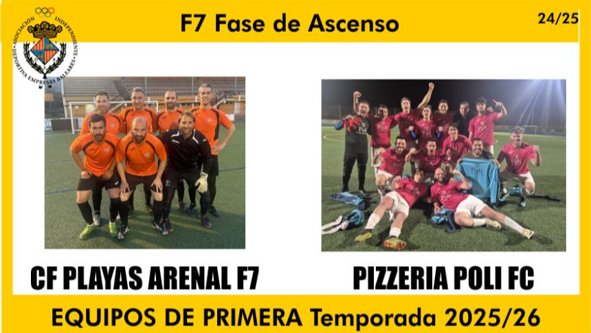 F7 - CF PLAYAS ARENAL F7 y PIZZERIA POLI FC